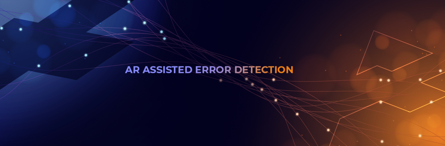 AR Assisted Error Detection - Intecro Robotic Welding